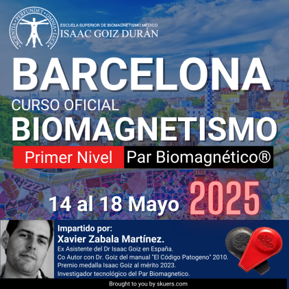 Reserva Curso oficial de Biomagnetismo Médico 1er Nivel - Barcelona - Xabi Zabala Curso de Formación acreditado mayo 2025