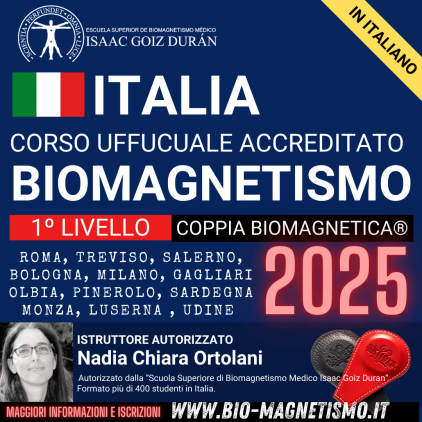 Corso Ufficiale di Coppia Biomagnetica e Biomagnetismo Livello 1 Italia  2025  a cura di Nadia Chiara Ortolani.