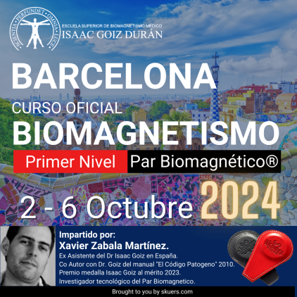 Reserva Curso oficial de Biomagnetismo Médico 1er Nivel - Barcelona - Xabi Zabala Curso de Formación acreditado Octubre 2024