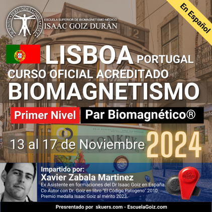 Reserva do curso Biomagnetismo y  Par Biomagnético por Xavier Zabala - Lisboa Portugal Noviembre  2024 - 1er Nivel  