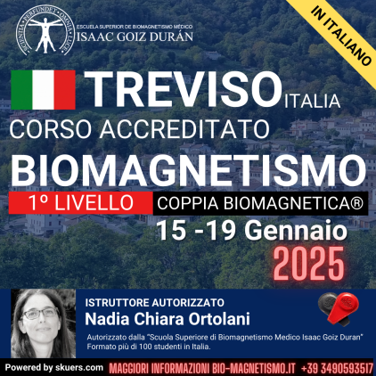 Corso Ufficiale di Coppia Biomagnetica e Biomagnetismo Livello 1 Treviso Italia  2025  a cura di Nadia Chiara Ortolani.